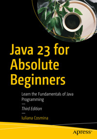 Java 23 for Absolute Beginners - Iuliana Cosmina - E-Book