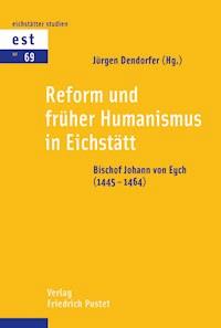 Reform und früher Humanismus in Eichstätt -  - E-Book