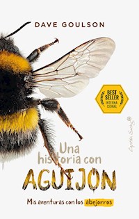 Una historia con aguijón - Dave Goulson - E-Book