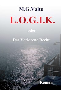 L.O.G.I.K. - Manfred G. Valtu - E-Book