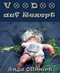 Voodoo auf Rezept - Anja Ollmert - kostenlos E-Book