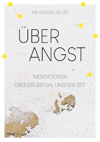 Über Angst - The School of Life - E-Book