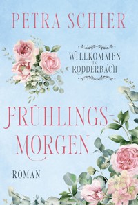 Frühlingsmorgen - Petra Schier - E-Book