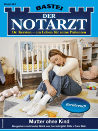 Der Notarzt 513 - Caro Stein - E-Book