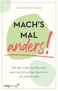 Mach's mal anders! - Hans-Georg Willmann - E-Book