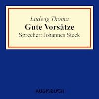 Gute Vorsätze - Ludwig Thoma - Hörbuch