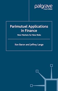 Parimutuel Applications In Finance - Ken Baron - E-Book