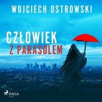 Człowiek z parasolem - Wojciech Ostrowski - Hörbuch