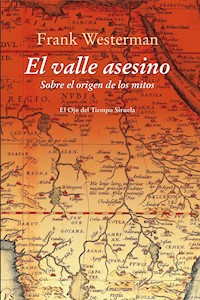 El valle asesino - Frank Westerman - E-Book
