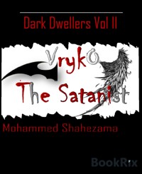 Vrykó - The Satanist - Mohammed Shahezama - E-Book