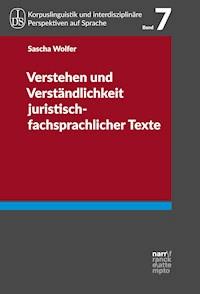 Verstehen und Verständlichkeit juristisch-fachsprachlicher Texte - Sascha Wolfer - E-Book
