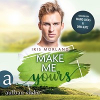 Make Me Yours - Willkommen in Heron's Landing, Band 3 (Ungekürzt) - Iris Morland - Hörbuch
