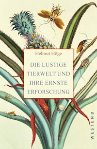 Die lustige Tierwelt und ihre ernste Erforschung - Helmut Höge - E-Book