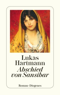 Abschied von Sansibar - Lukas Hartmann - E-Book
