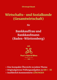 Wirtschafts- und Sozialkunde (Gesamtwirtschaft) für Bankkauffrau und Bankkaufmann (Baden-Württemberg) - Christoph Basek - E-Book
