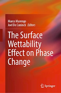 The Surface Wettability Effect on Phase Change -  - E-Book