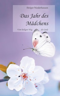 Das Jahr des Mädchens - Holger Niederhausen - E-Book