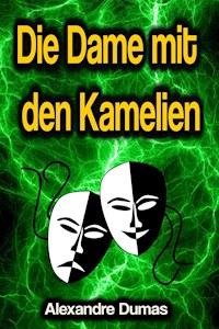 Die Dame mit den Kamelien - Dumas Alexandre - E-Book