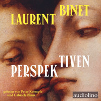 Perspektiven - Laurent Binet - Hörbuch