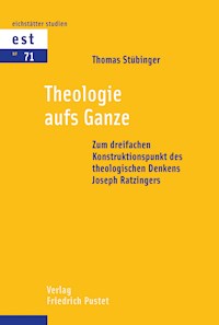 Theologie aufs Ganze - Thomas Stübinger - E-Book