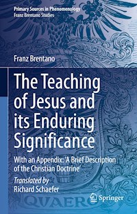 The Teaching of Jesus and its Enduring Significance - Franz Brentano - E-Book