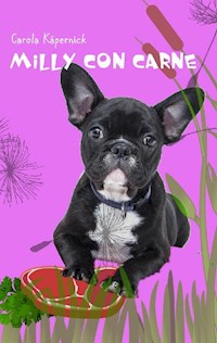 Milly con Carne - Carola Käpernick - E-Book