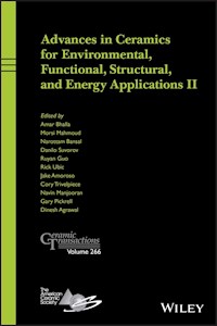 Advances in Ceramics for Environmental, Functional, Structural, and Energy Applications II -  - E-Book