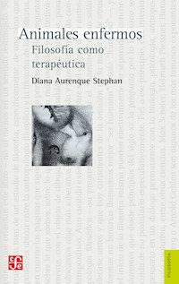 Animales enfermos - Diana Aurenque Stephan - E-Book