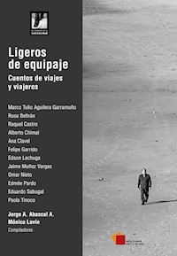 Ligeros de equipaje - Marco Tulio Aguilera Garramuño - E-Book