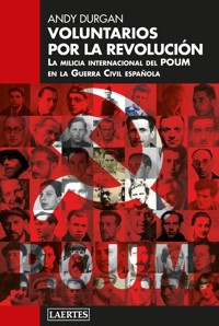 Voluntarios por la revolución - Andy Durgan - E-Book