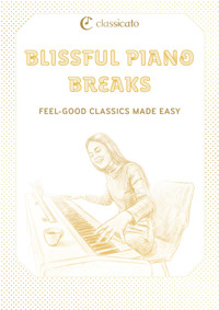 Blissful Piano Breaks - Ludwig van Beethoven - E-Book