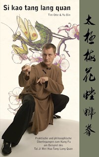 Si kao tang lang quan - Tim Otte - E-Book