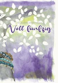 Voll fünfzig - Claudia Dabringer - E-Book