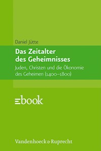 Das Zeitalter des Geheimnisses - Daniel Jütte - E-Book