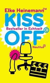 Kiss Off - Elke Heinemann - E-Book