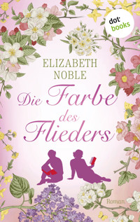 Die Farbe des Flieders - Elizabeth Noble - E-Book