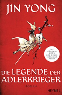 Die Legende der Adlerkrieger - Jin Yong - E-Book