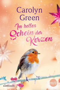 Im hellen Schein der Kerzen - CAROLYN GREENE - E-Book