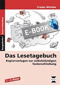 Das Lesetagebuch für Erzähltexte - Frauke Wietzke - E-Book