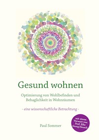 Gesund wohnen - Paul Sommer - E-Book