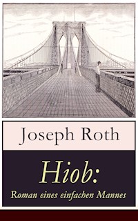 Hiob: Roman eines einfachen Mannes - Joseph Roth - E-Book