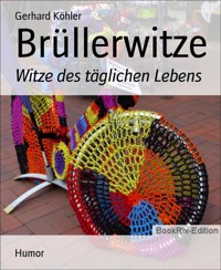 Brüllerwitze - Gerhard Köhler - E-Book