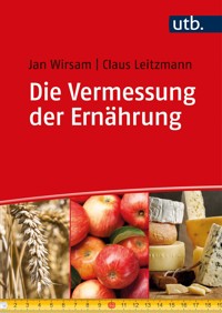 Die Vermessung der Ernährung - Jan Wirsam - E-Book