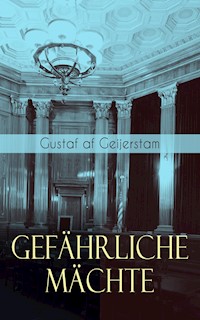 Gefährliche Mächte - Gustaf af Geijerstam - E-Book