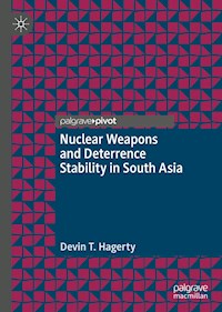 Nuclear Weapons and Deterrence Stability in South Asia - Devin T. Hagerty - E-Book