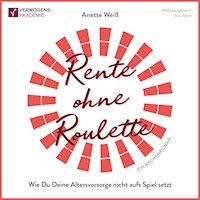 Rente ohne Roulette - Anette Weiß - Hörbuch