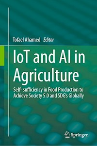 IoT and AI in Agriculture -  - E-Book