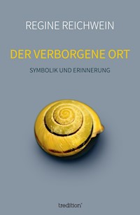 Der verborgene Ort - Regine Reichwein - E-Book