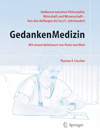 GedankenMedizin - Thomas Luescher - E-Book