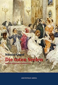 Die toten Seelen - Nikolái Gógol - E-Book
